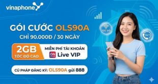 Gói cước OLS90A Vinaphone có ngay 2GB Data tốc độ cao chỉ với 90.000đ